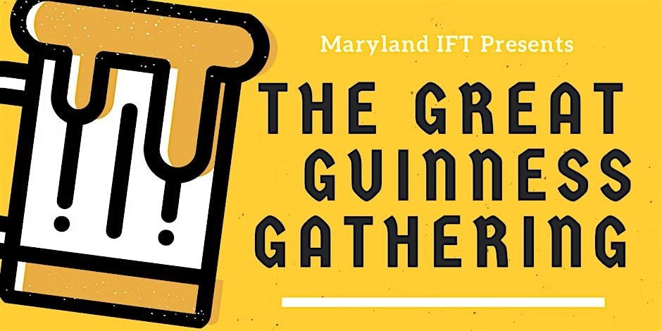 Maryland IFT June Meeting at Guinness Open Gate Brewery, 26 June | Event in Halethorpe | AllEvents