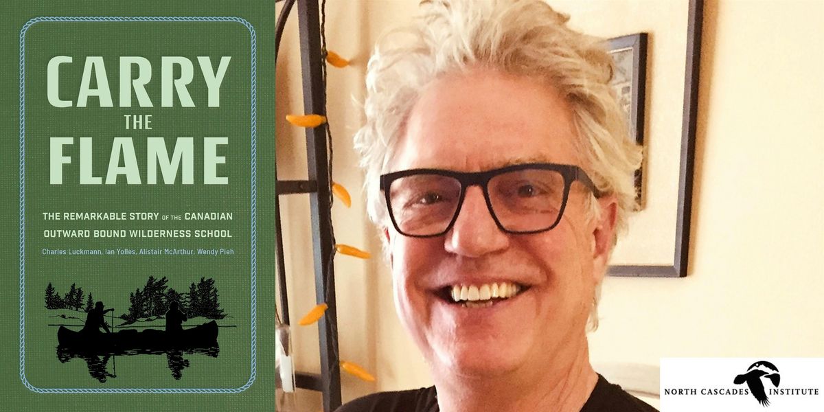 Charles Luckmann--"Carry the Flame", 14 March | Event in Bellingham | AllEvents