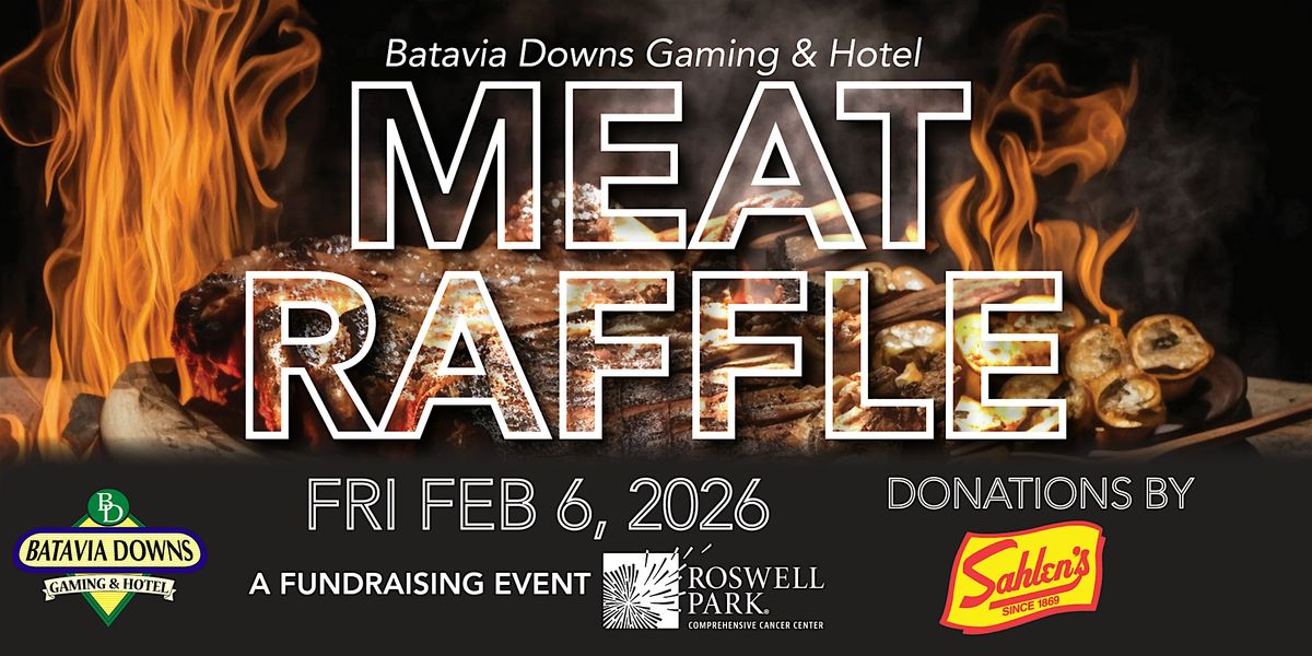 2026 Roswell Park Meat Raffle, 6 February | Event in Batavia | AllEvents