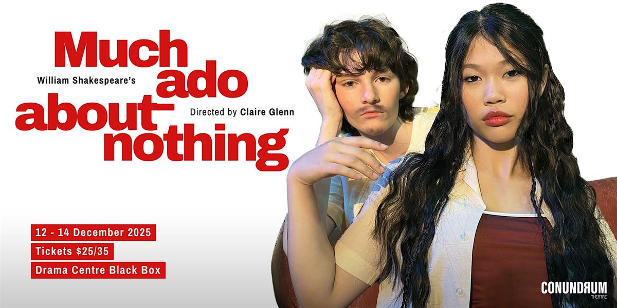 William Shakespeare's Much Ado About Nothing, 12 December | Event in Singapore | AllEvents