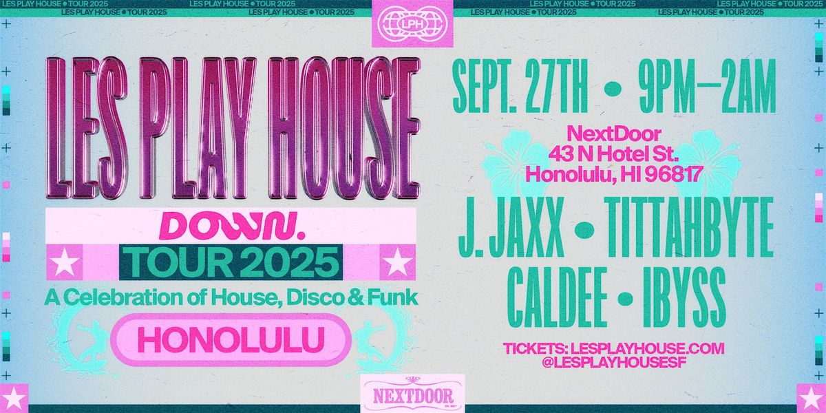 Les Play House Tour w/ DOWN. (Honolulu), 27 September | Event in Honolulu | AllEvents