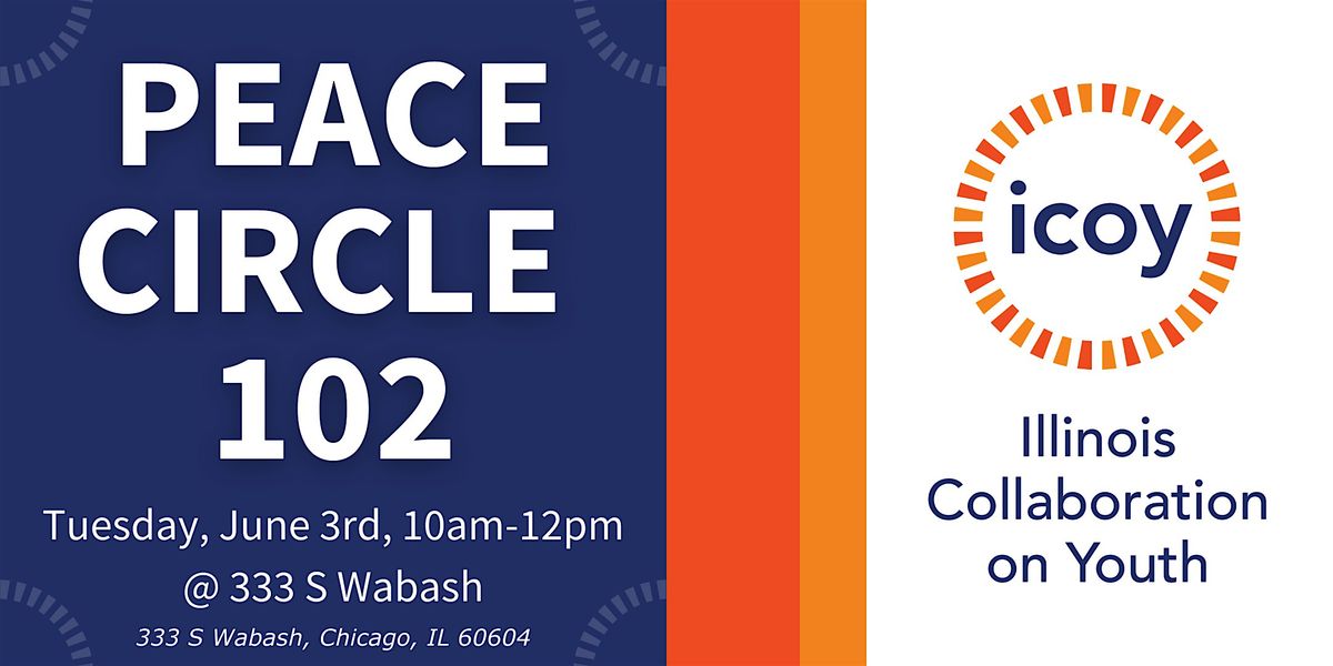 Peace Circle 102, 3 June | Event in Chicago | AllEvents