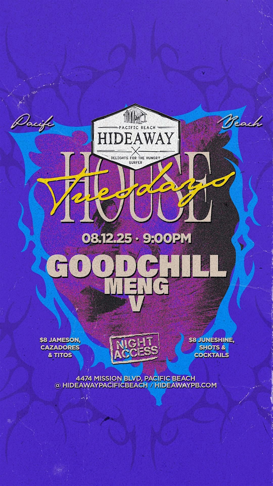 Hideaway Tuesdays • GOODCHILL, MENG, V • Aug 12th, 12 August | Event in San Diego | AllEvents