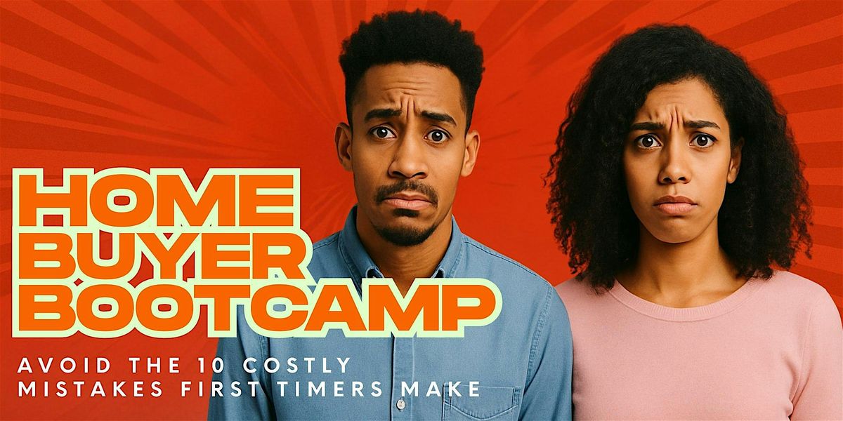 Home Buyer Bootcamp: Avoid the 10 Costly Mistakes First Timers Make, 19 July | Event in Spring | AllEvents