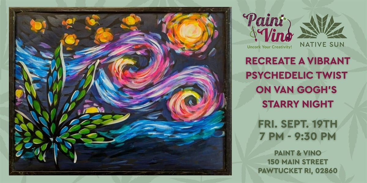 Psychedelic Night @ Paint & Vino in Pawtucket with Native Sun Cannabis, 19 September | Event in Pawtucket