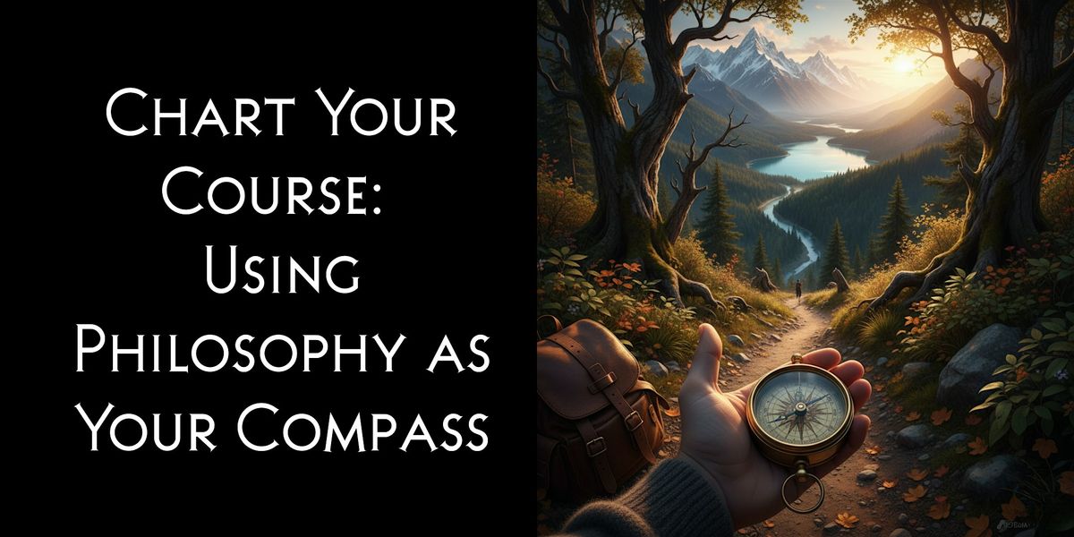 Chart Your Course: Using Philosophy as Your Compass, 20 January | Event in Cambridge | AllEvents