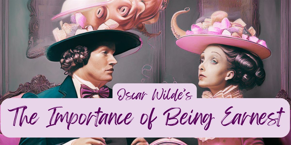 The Importance of Being Earnest by Oscar Wilde | Event in Beacon | AllEvents
