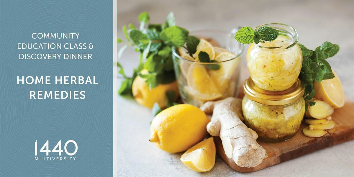 Discovery Dinner at 1440: Home Herbal Remedies, 25 June | Event in Scotts Valley | AllEvents