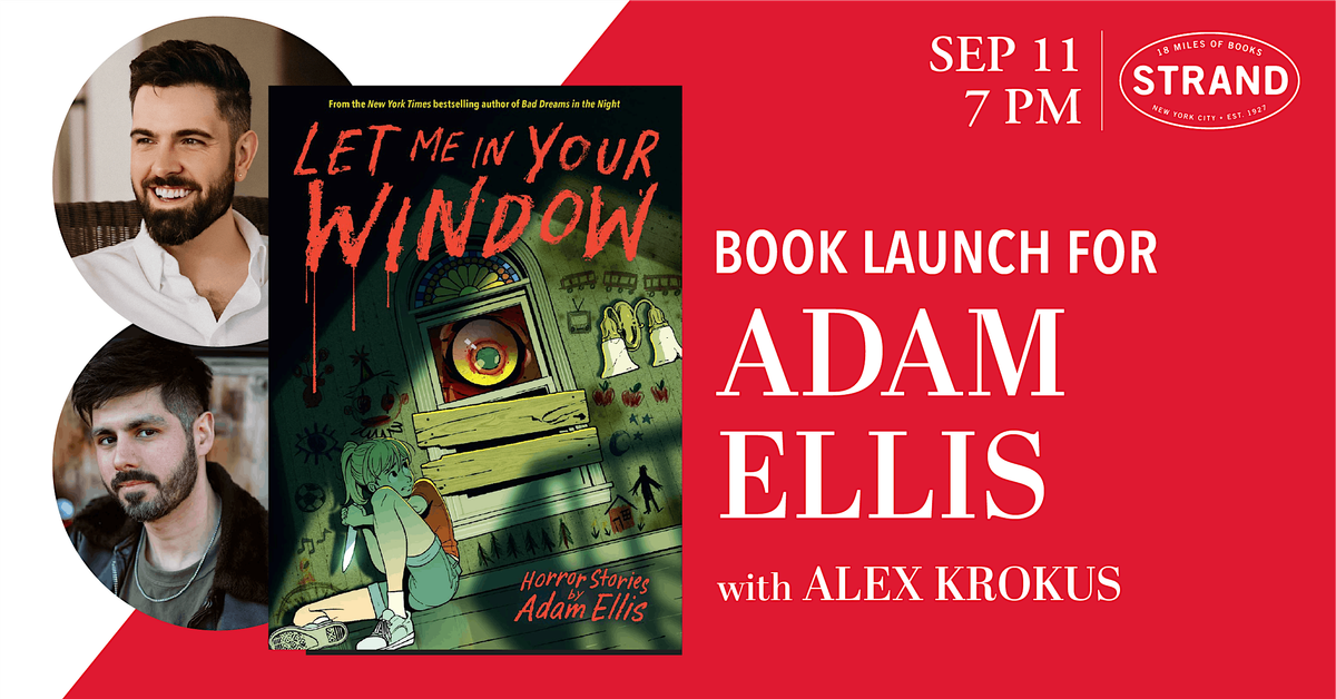 Adam Ellis + Alex Krokus: Let Me In Your Window, 11 September | Event in New York | AllEvents