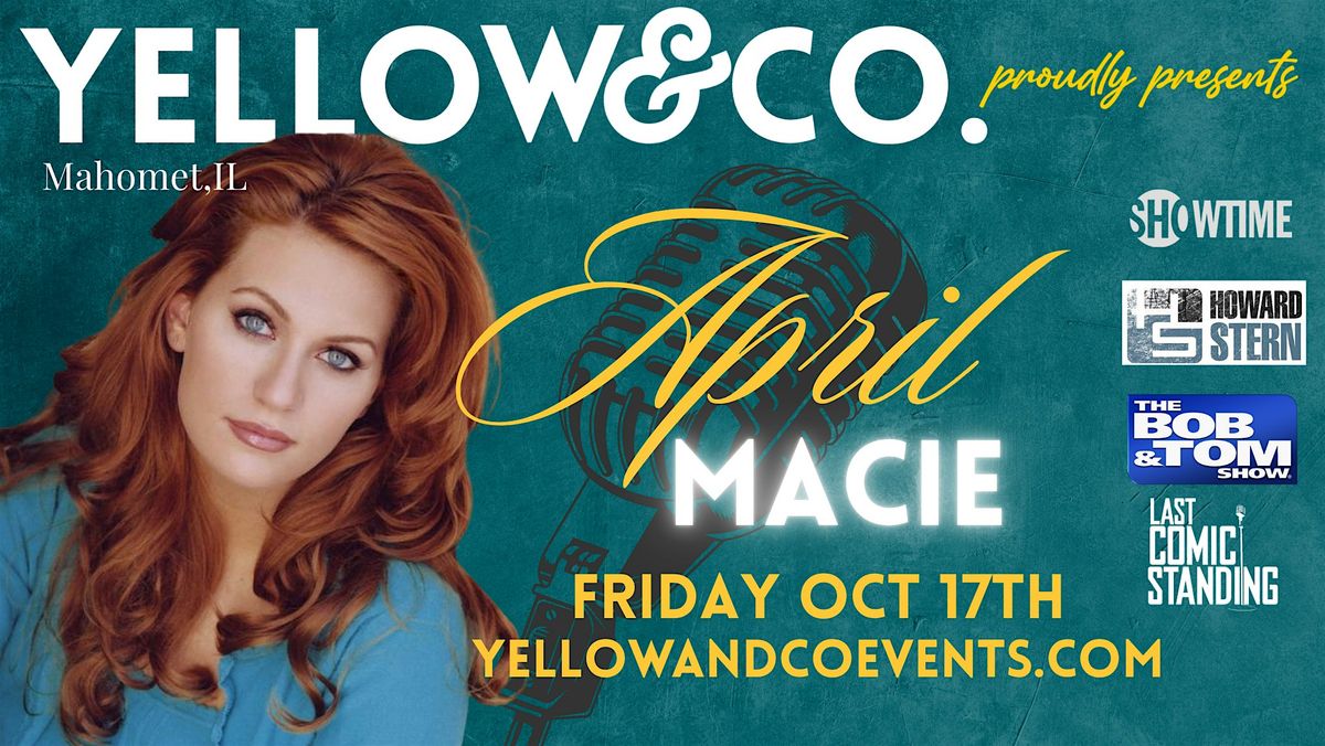 10/17 7pm Yellow and Co. presents Comedian April Macie, 17 October | Event in Mahomet | AllEvents
