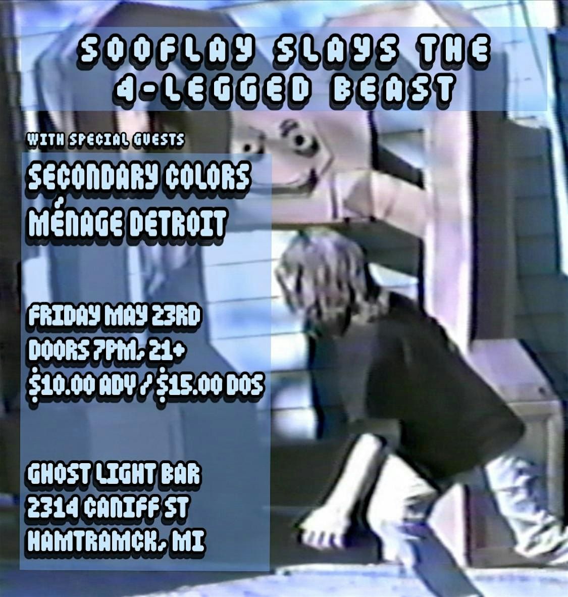 SOOFLAY // SECONDARY COLORS // MÉNAGE DETROIT @ Ghost Light!, 23 May | Event in Hamtramck | AllEvents