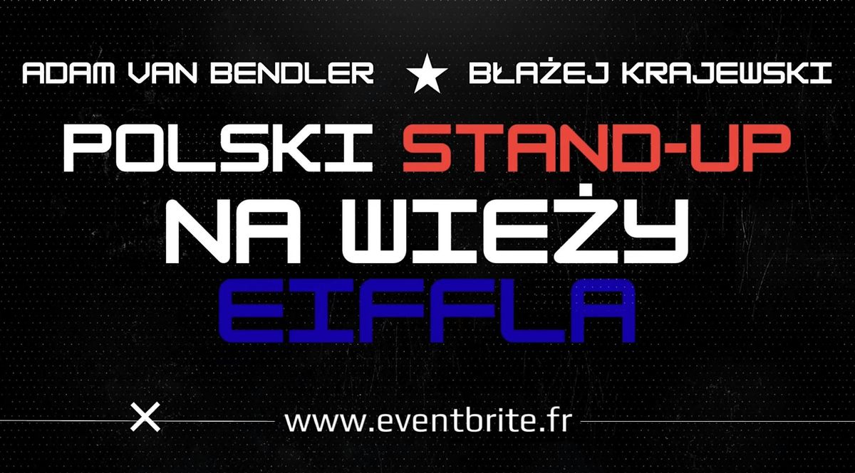 Polski Stand-Up na Wieży Eiffela | W Salonie Gustava Eiffla, 18 January | Event in Paris | AllEvents