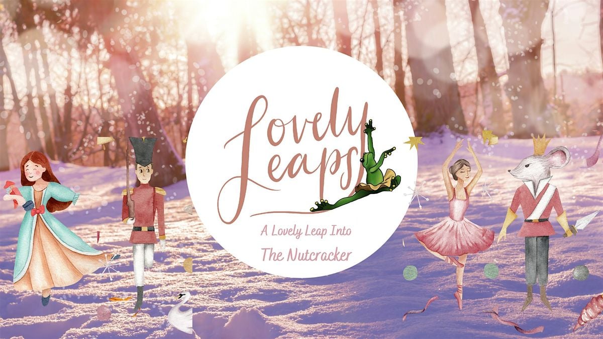 A Lovely Leap Into The Nutcracker, 13 December | Event in San Marcos | AllEvents