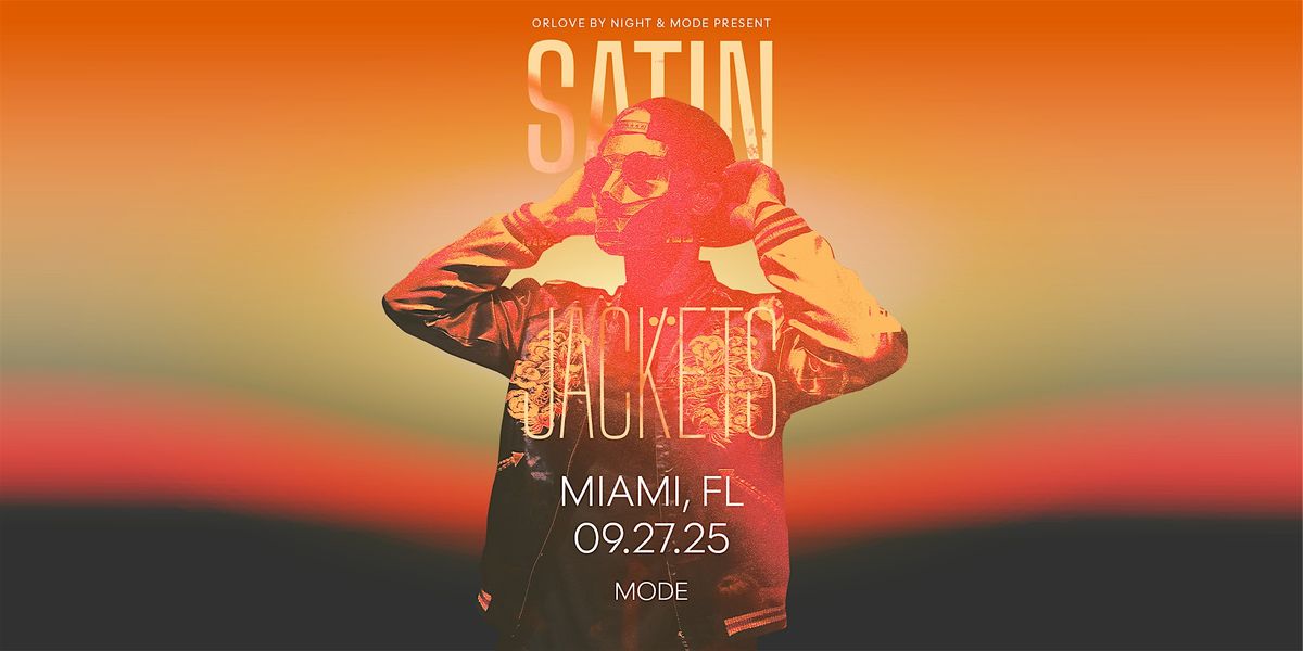 Satin Jackets in Miami, 27 September | Event in Miami | AllEvents