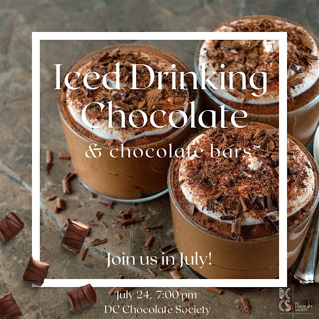 Chill sips & chocolate bars - Exploring Iced Drinking Chocolates, 24 July | Event in Washington | AllEvents