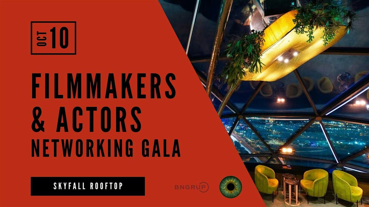 International Filmmakers &amp; Actors Gala – Rooftop Special Edition - Skyfall