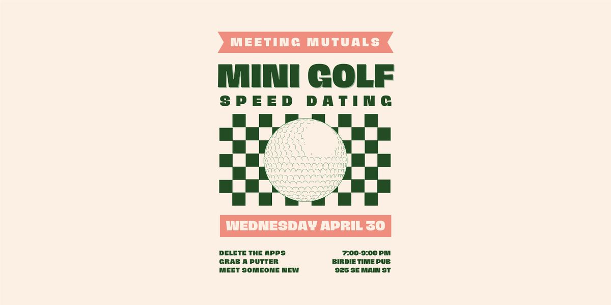 Mini Golf Speed Dating | at Birdie Time Pub | 21+ | Event in Portland | AllEvents