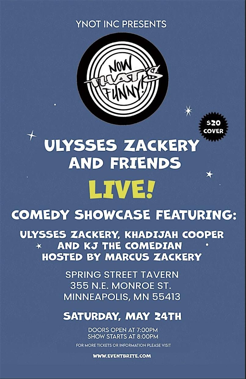 Now That's Funny Presents Ulysses Zackery and Friends, 24 May | Event in Minneapolis | AllEvents