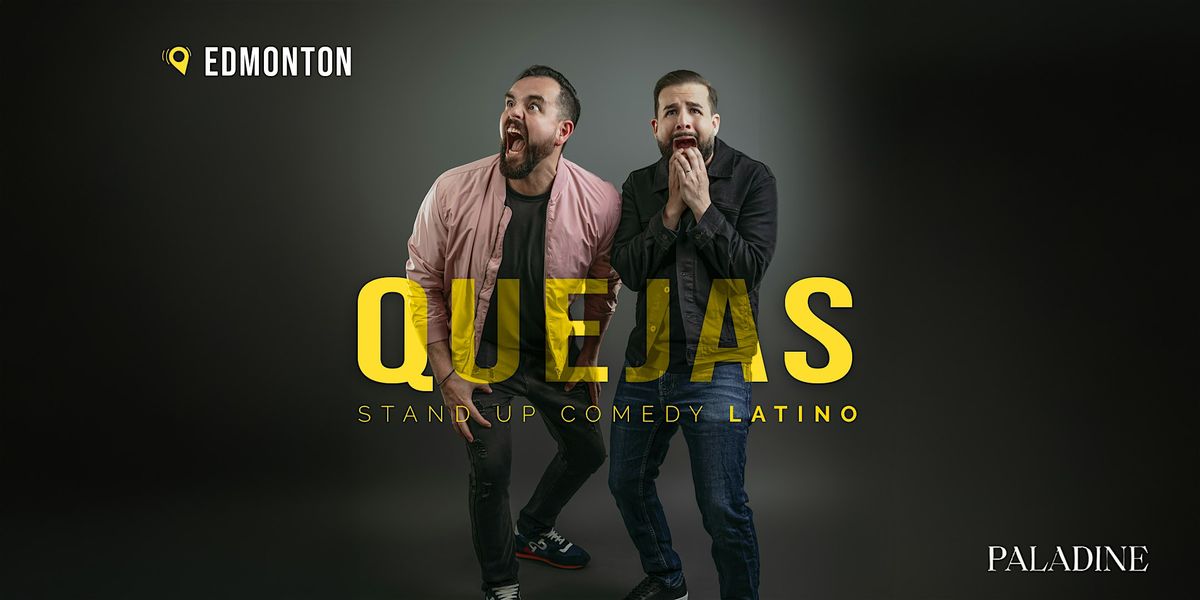 Quejas - Comedia en Español - Edmonton, 21 January | Event in Edmonton | AllEvents