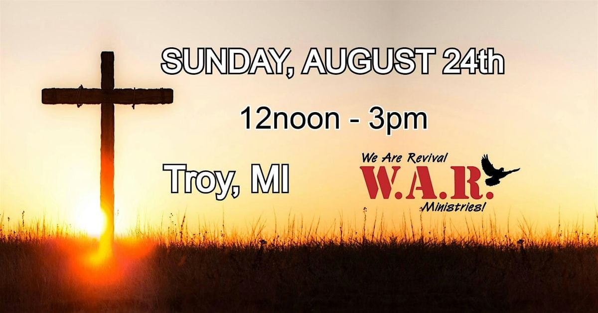 ENCOUNTERING GOD With: Worship, Teaching, Prayer, Healing, Deliverance, 24 August | Event in Troy | AllEvents
