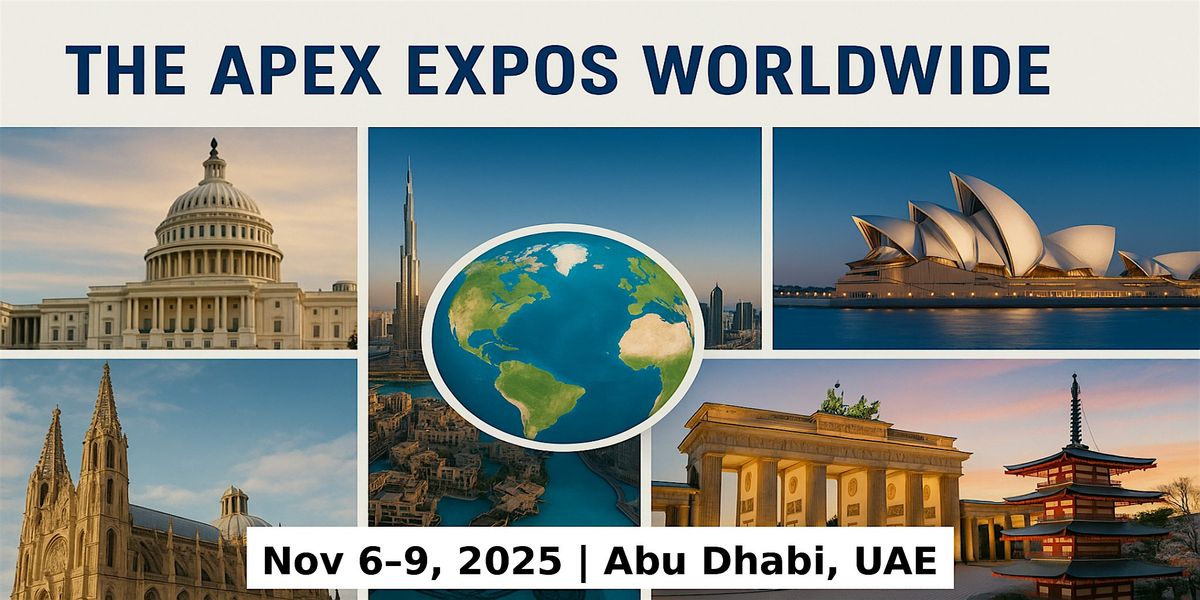 Apex Masters Expos: Global Fame & Million Prizes Across 79 Countries, 6 November | Event in Abu Dhabi