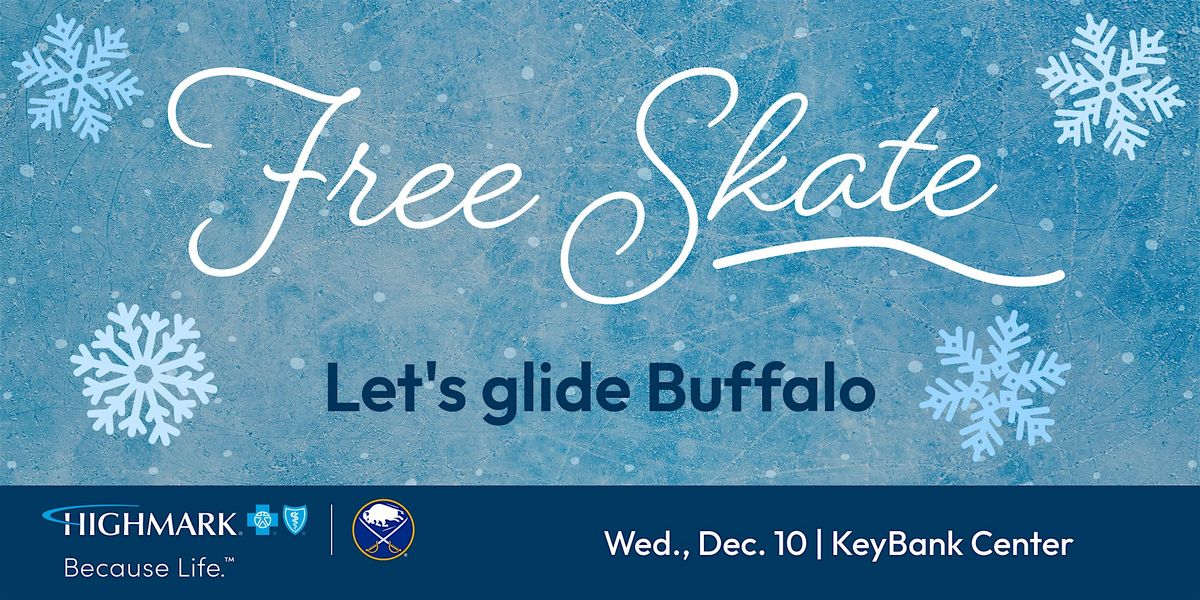 Highmark Blue Cross Blue Shield of WNY FREE Skate at KeyBank Center | Event in Buffalo | AllEvents