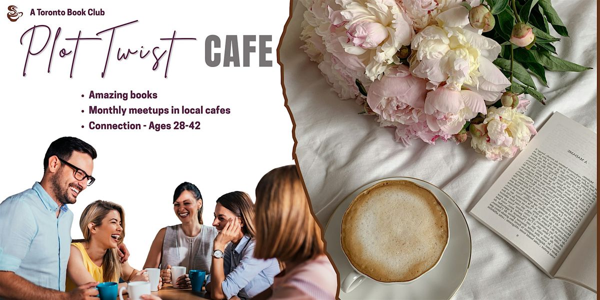 Plot Twist Cafe – A Toronto Book Club, 28 October | Event in Toronto | AllEvents