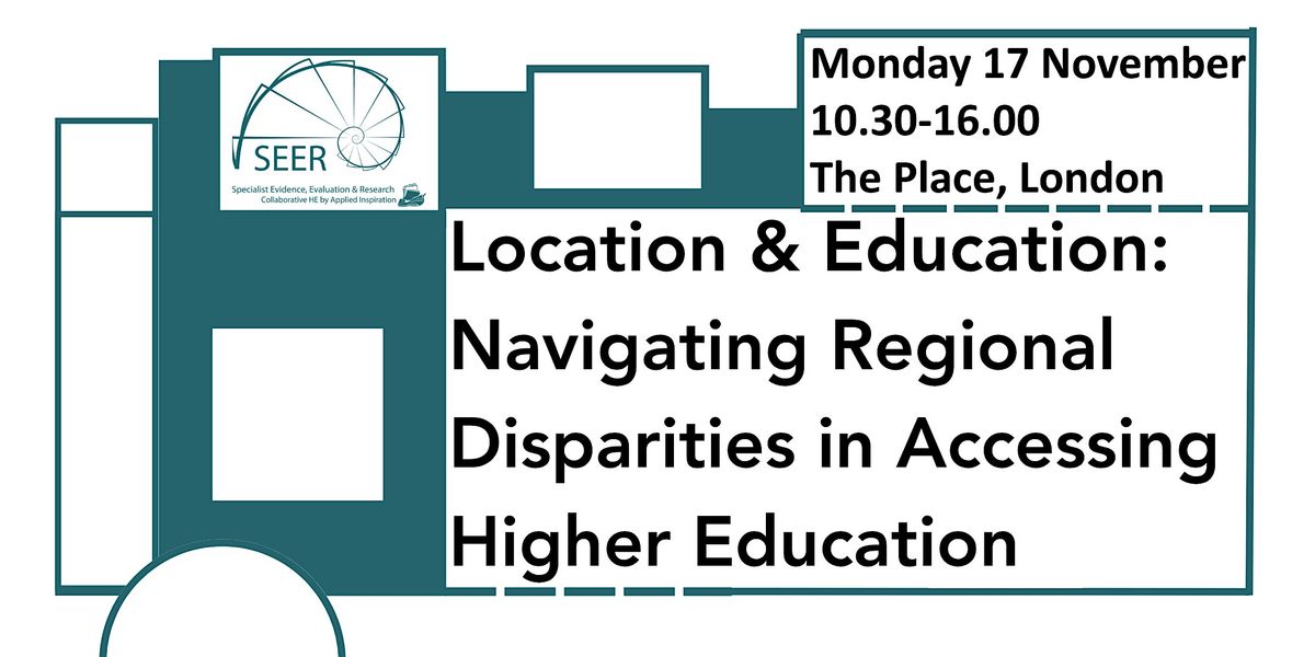 SEER Symposium 2025 - Location & Education: Navigating Regional Disparities, 17 November | Event in London