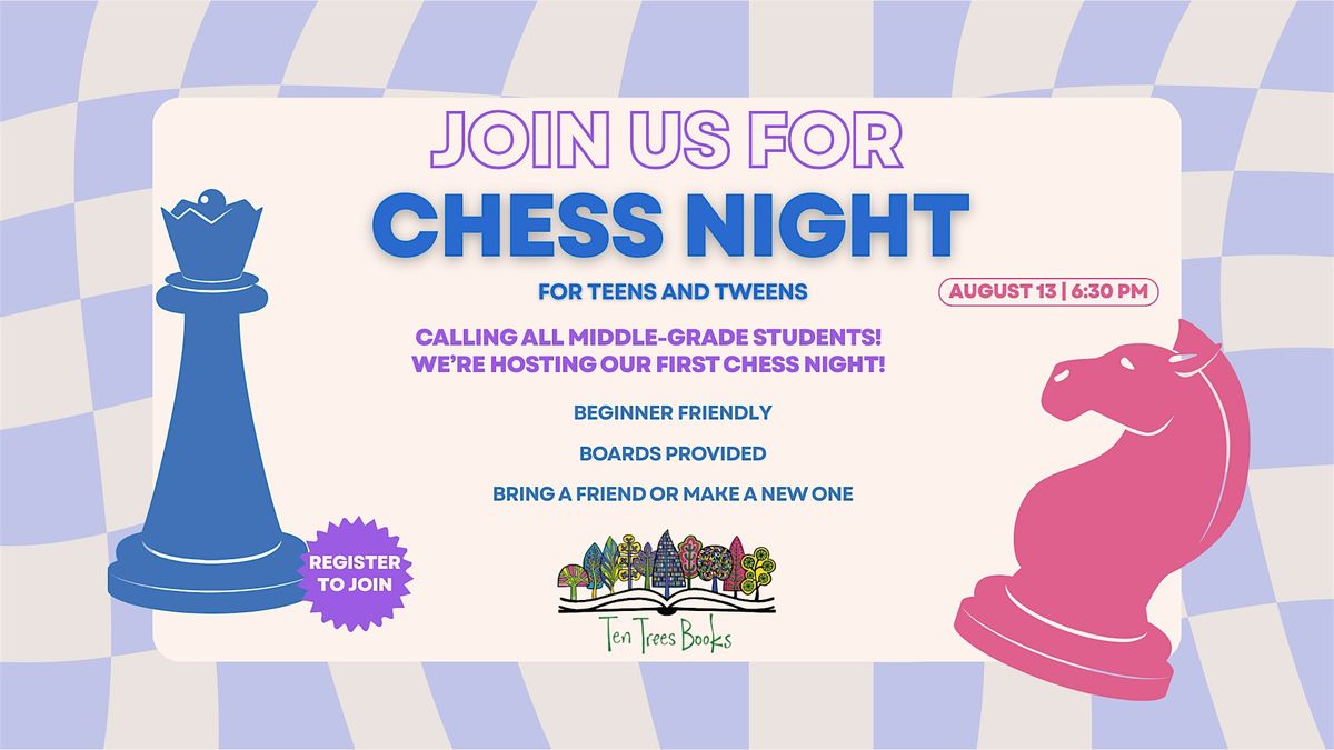 Chess Night (Teens & Tweens) at Ten Trees Books, 13 August | Event in Natick | AllEvents
