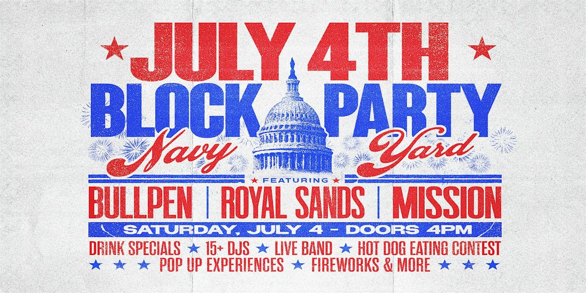 Navy Yard July 4th Block Party