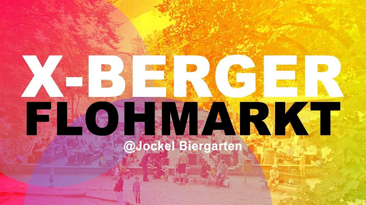 XBERGER FLOHMARKT, 17 August | Event in Berlin | AllEvents