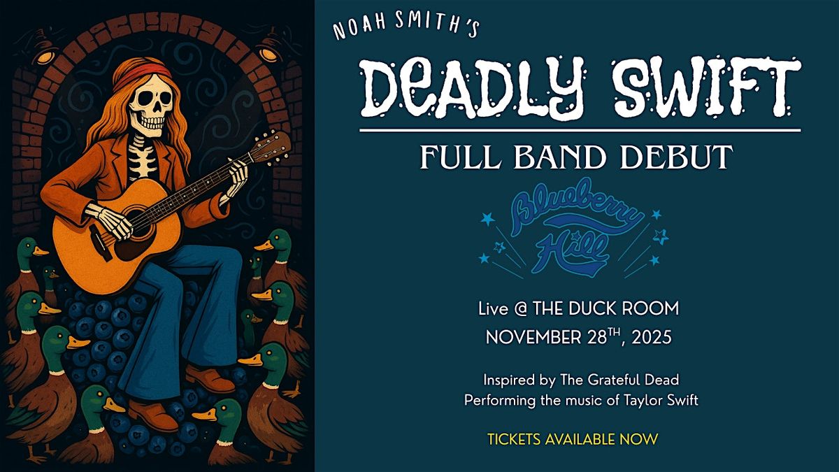 Noah Smith's Deadly Swift (Full Band) Live @ Blueberry Hill's Duck Room, 28 November | Event in University City