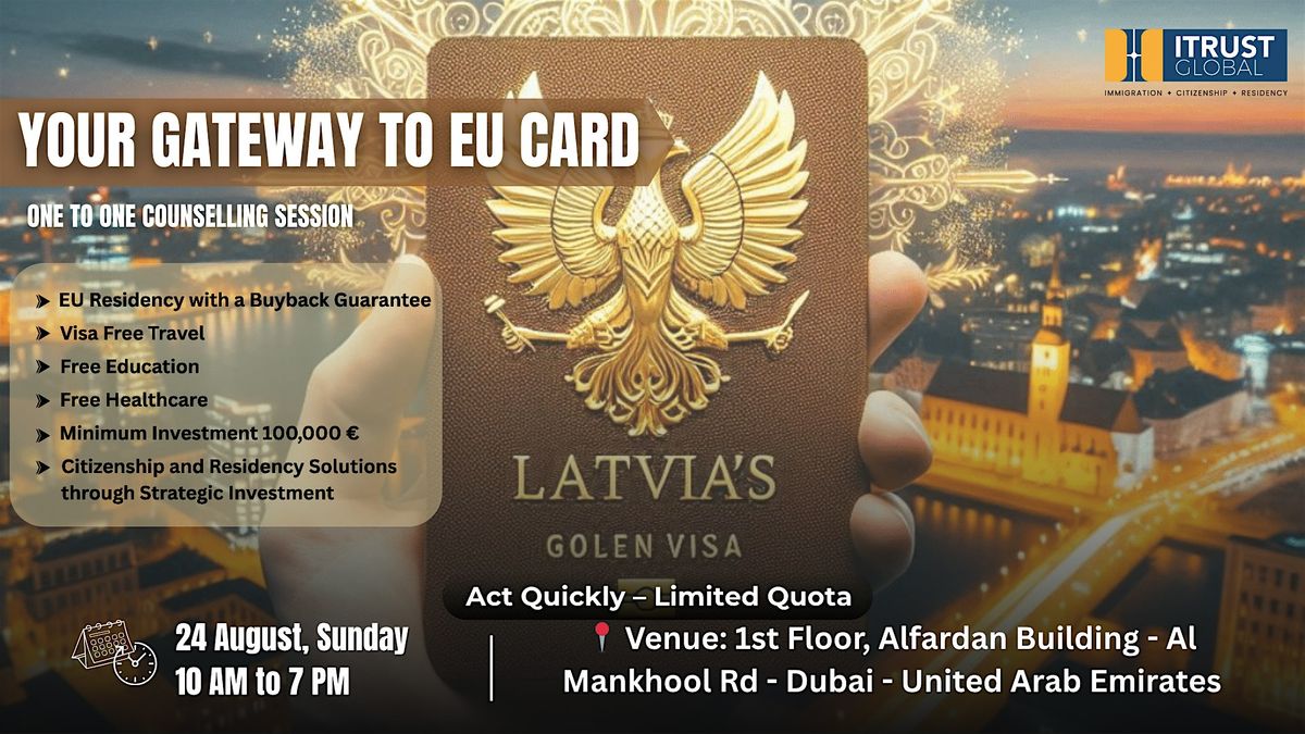 Get Europe Residency through Latvia’s Investment Program, 24 August | Event in Dubai | AllEvents