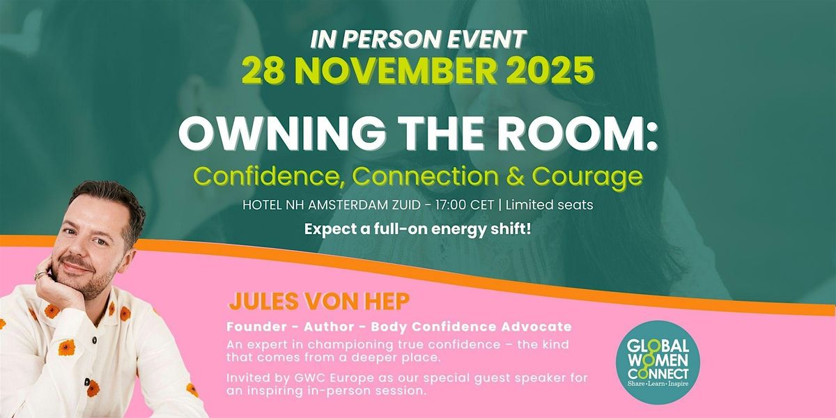 Owning the Room: Confidence, Connection & Courage, 28 November | Event in Amsterdam | AllEvents