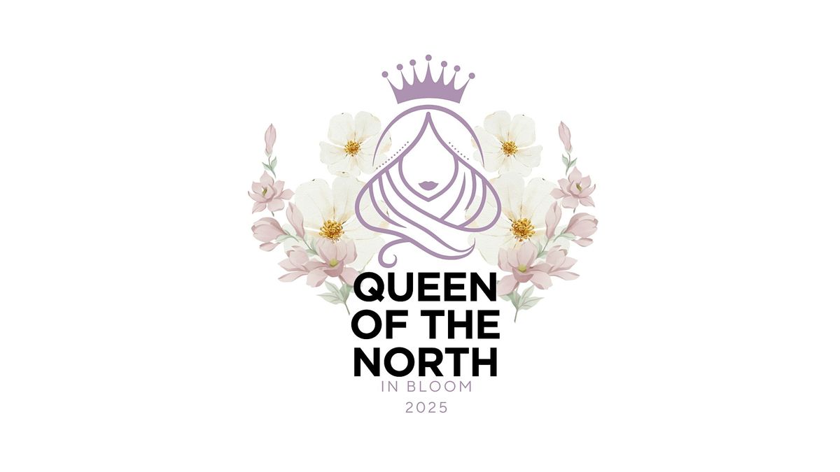 Queen of The North in Bloom| 2025, 23 May | Event in North Bay | AllEvents