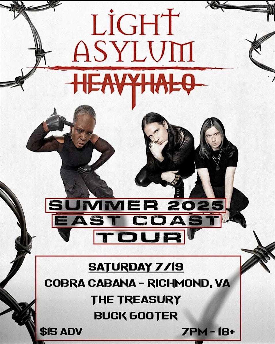 LIGHT ASYLUM/ HEAVY HALO/ THE TREASURY/ BUCK GOOTER 7/19 @ Cobra Cabana, 19 July | Event in Richmond | AllEvents