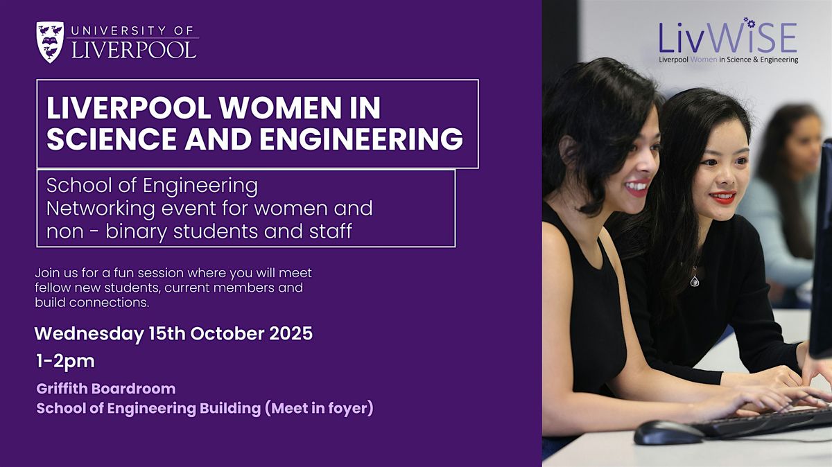 LivWiSE and School of Engineering Welcome Networking Event, 15 October | Event in Liverpool | AllEvents