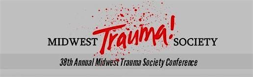 38th Annual Midwest Trauma Society Trauma Conference, 11 June | Event in Kansas City | AllEvents