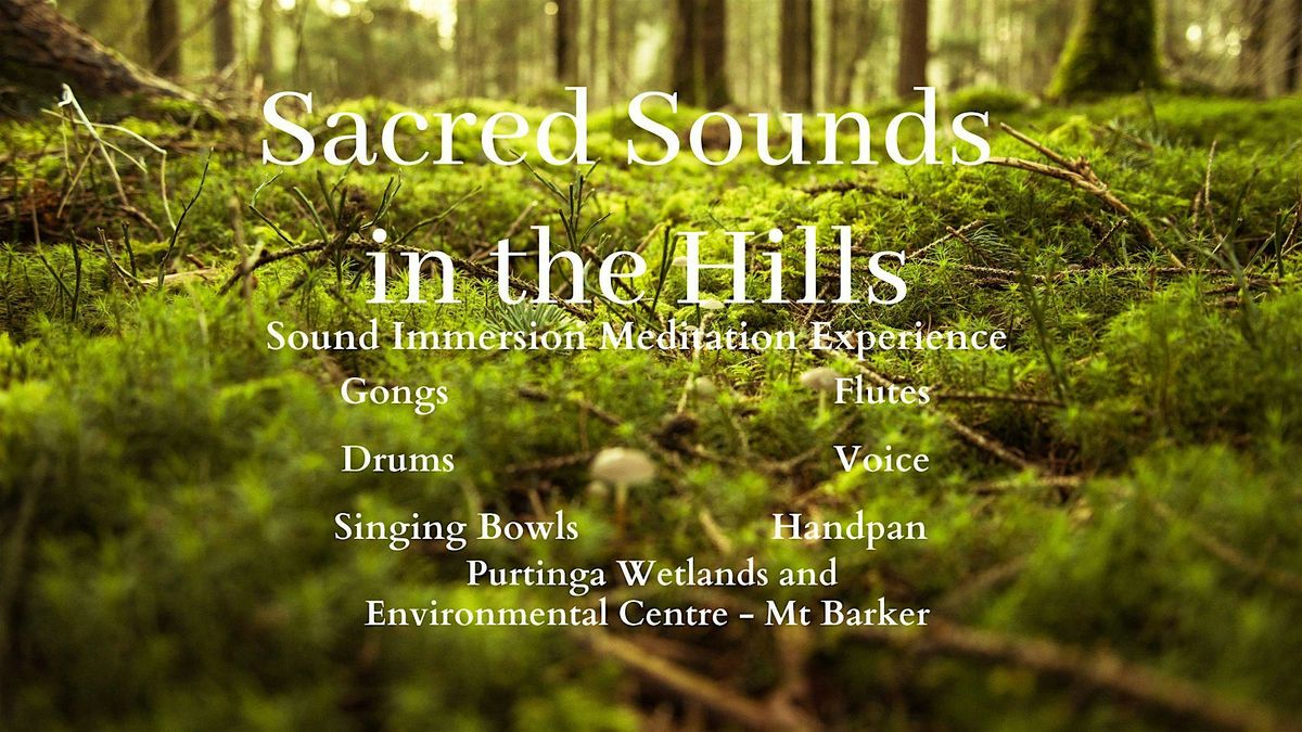 (7 spaces left) Sacred Sounds In The Hills - Sound Journey (1pm), 9 November | Event in Mount Barker | AllEvents