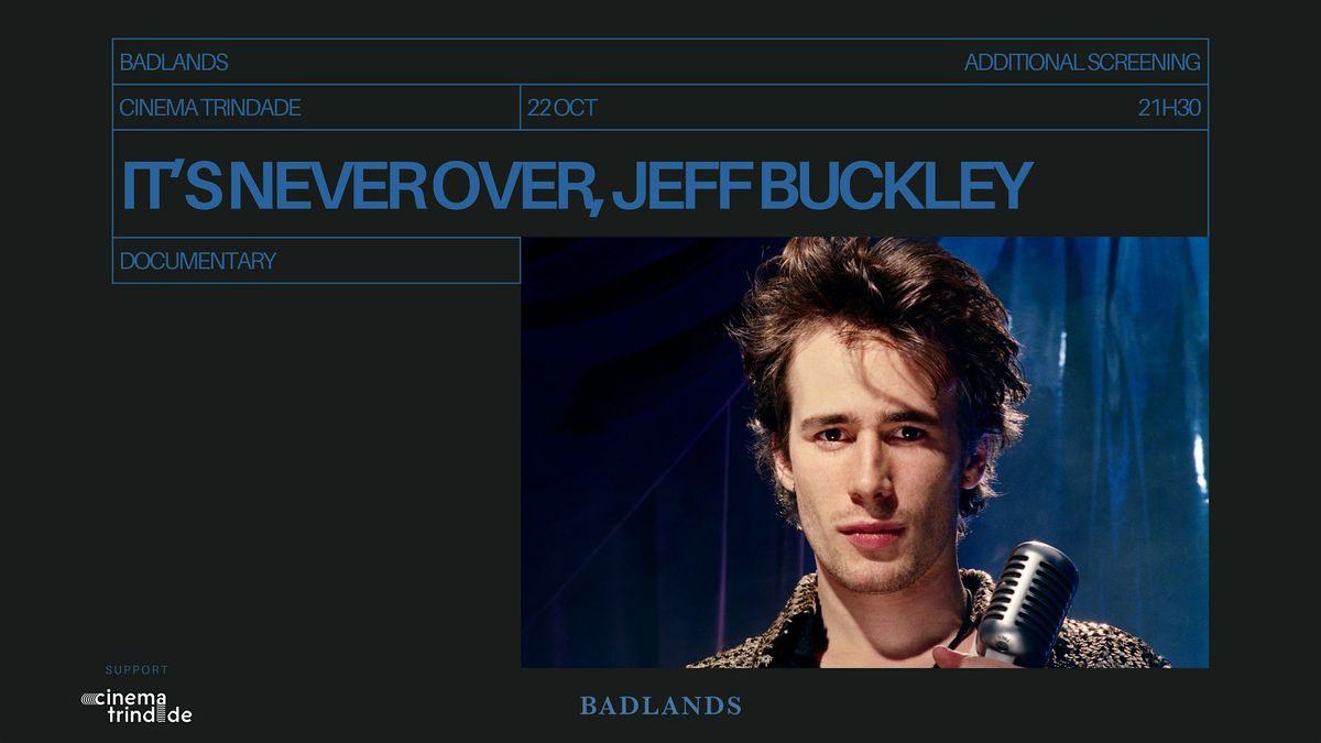 It's Never Over, Jeff Buckley - Additional Screening, 22 October | Event in Porto | AllEvents