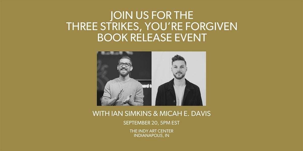 Three Strikes, You're Forgiven Book Launch Event, 20 September | Event in Indianapolis | AllEvents