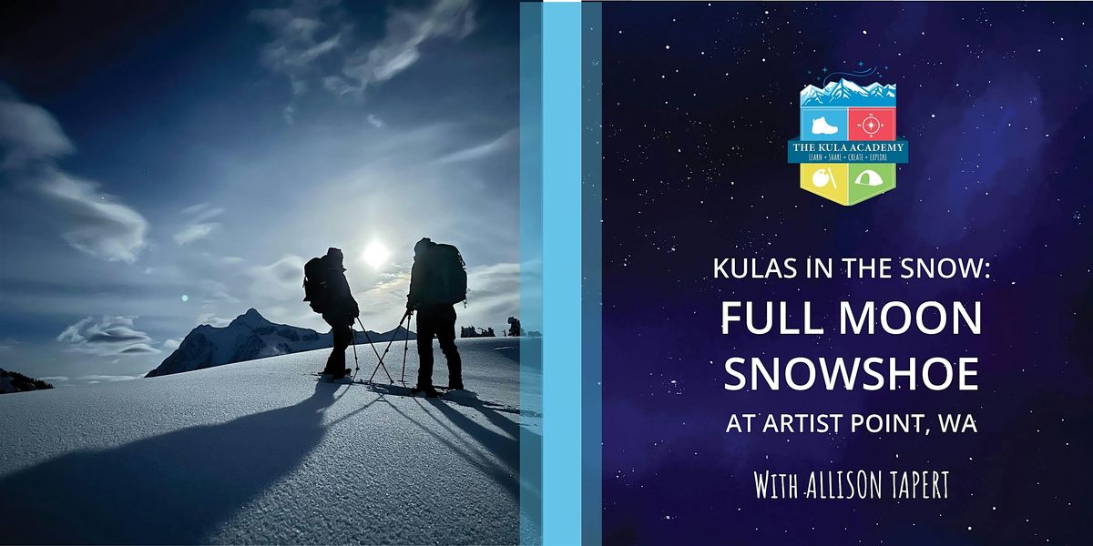 Sunset & Full Moon Snow Shoe Tour at Artist Point - February, 1 February | Event in Deming | AllEvents