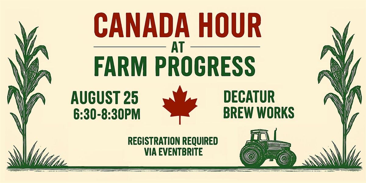 Canada Hour at Farm Progress (USA), 25 August | Event in Decatur | AllEvents
