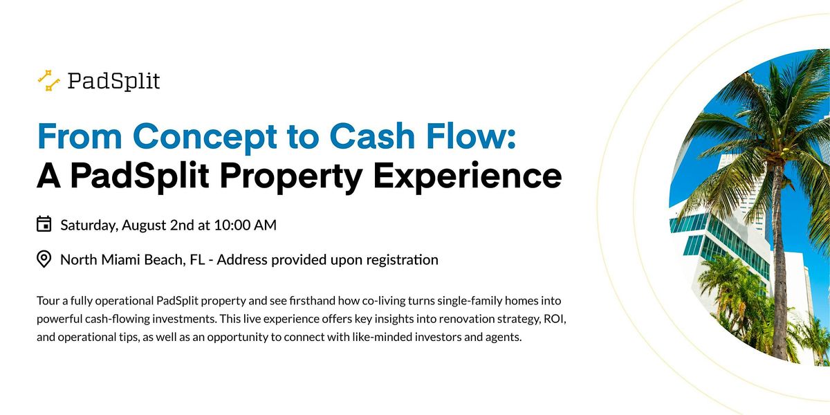 From Concept to Cash Flow: A PadSplit Property Experience, 2 August | AllEvents