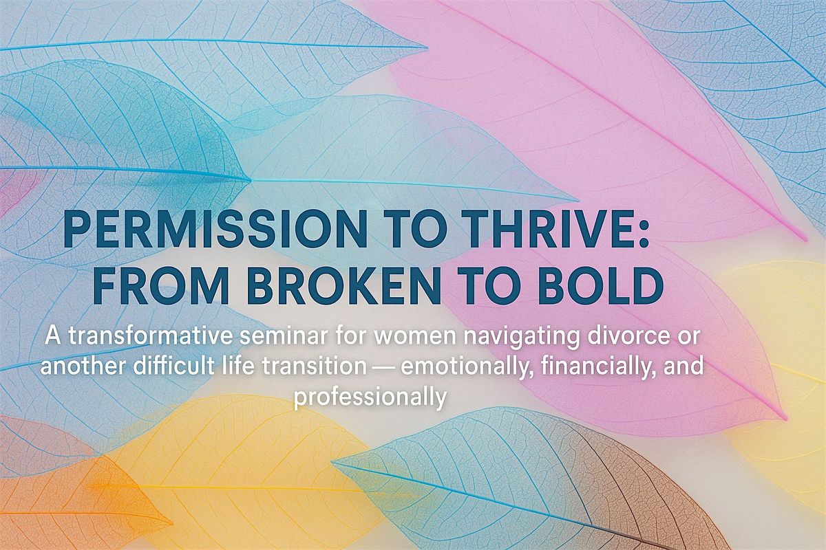 Permission to Thrive: From Broken to Bold, 10 September | Event in Warrendale | AllEvents