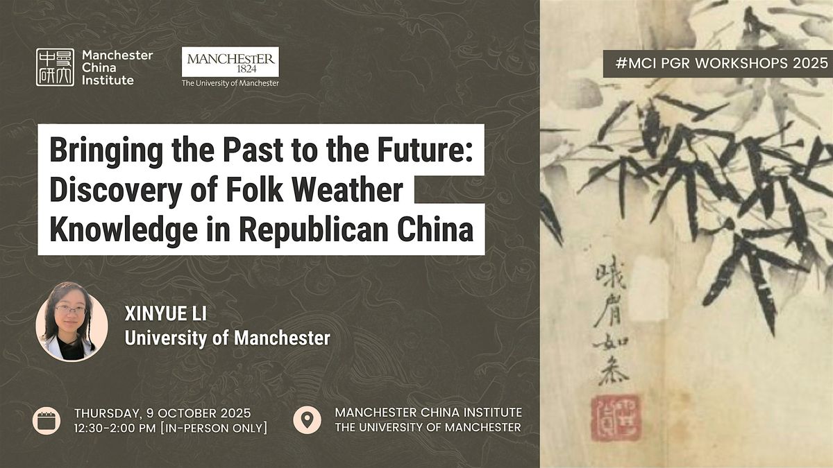 PGR: The Discovery of Folk Weather Knowledge in Republican China, 9 October | Event in Manchester | AllEvents
