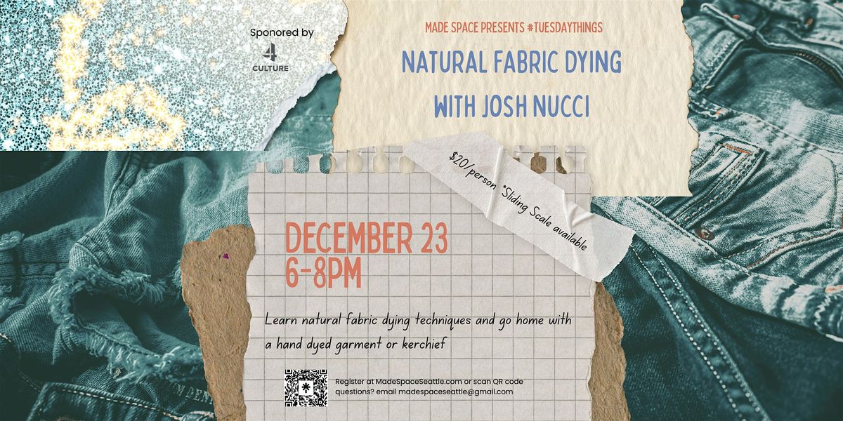 Tuesday Things: Fabric Dye Workshop w/ Josh Nucci, 23 December | Event in Seattle | AllEvents