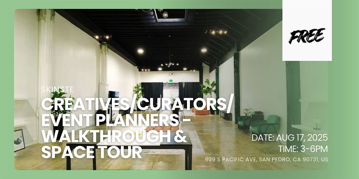 CREATIVES/CURATORS/EVENT PLANNERS -  WALKTHROUGH & SPACE TOUR | Event in Los Angeles | AllEvents