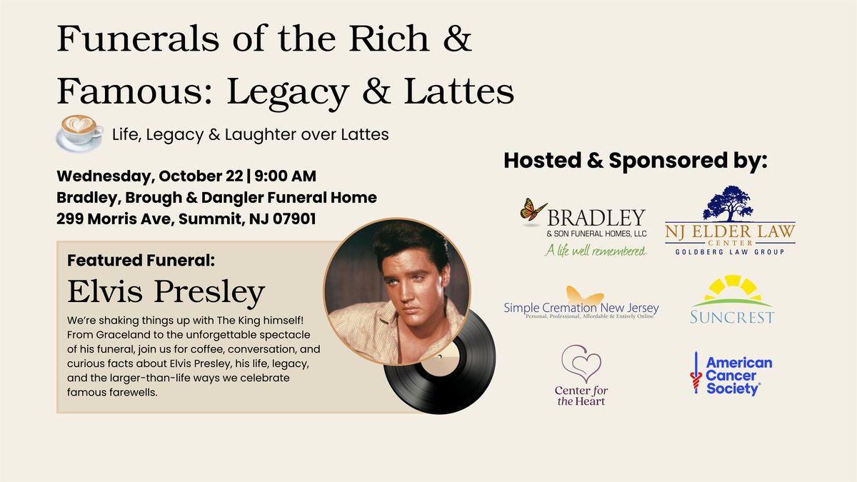 Funerals of the Rich & Famous: Legacy & Lattes, 22 October | Event in Summit | AllEvents