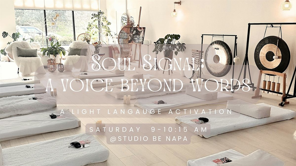 Soul Signal: A Light Language Activation, 3 May | Event in Napa | AllEvents